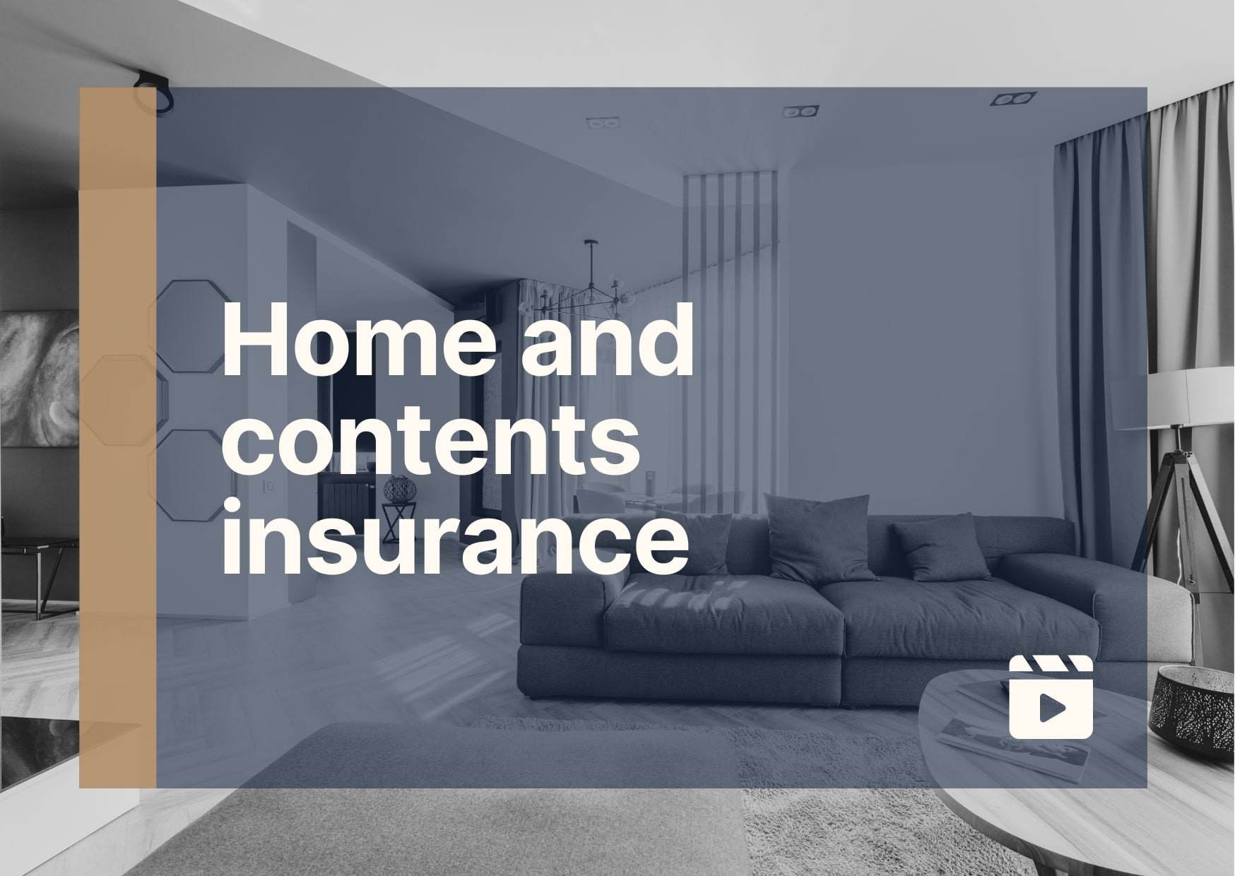 Image of a contemporary living room with the heading home and contents insurance